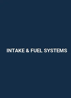 Intake & Fuel Systems