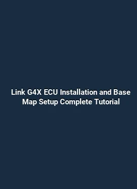 Link G4X ECU Installation and Base Map Setup Complete Tutorial
