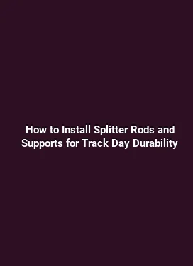 How to Install Splitter Rods and Supports for Track Day Durability