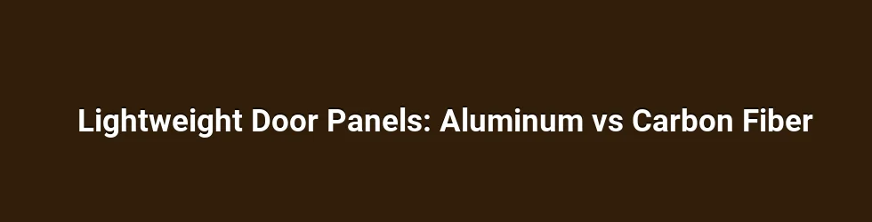 Lightweight Aluminum: Benefits and Practical Considerations