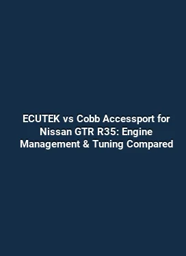 ECUTEK vs Cobb Accessport for Nissan GTR R35: Engine Management & Tuning Compared